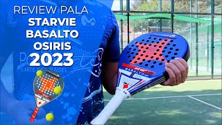 👉REVIEW · Como es la pala STARVIE BASALTO OSIRIS 2023🎾  Padelartecom [upl. by Shaffer710]