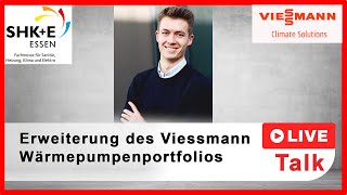 Erweiterung des ViessmannWärmepumpenportfolios  Live Talk Viessmann [upl. by Solokin745]