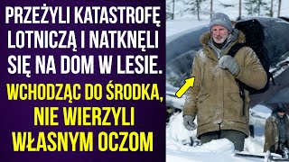 Przeżyli katastrofę lotniczą i natknęli się na dom w lesie W środku zobaczyli to… [upl. by Aloin]