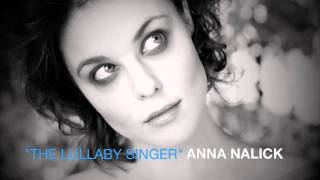 Anna Nalick  quotThe Lullaby Singerquot 2010 [upl. by Kirrad]