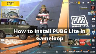 How to Install PUBG Lite in Gameloop 2023 [upl. by Akitnahs]