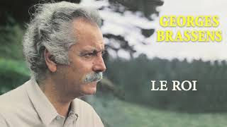 Georges Brassens  Le roi Audio Officiel [upl. by Llenroc]