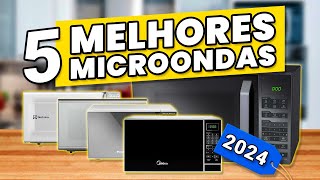 Os 5 MELHORES MICROONDAS de 2024✅ Melhor Preço e CustoBenefício [upl. by Artiek]