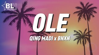 Qing Madi ft Buju BNXN  Ole Lyrics [upl. by Nnitsuj719]