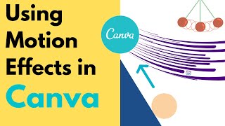 Using Motion Effects in Canva [upl. by Oeak]