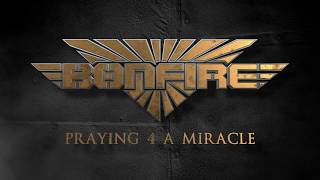 BONFIRE quotPraying 4 a Miraclequot Official Video [upl. by Assirrac]