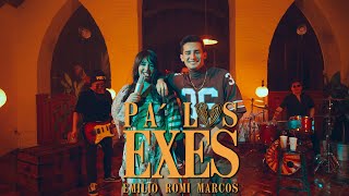 Emilio amp Romi Marcos  Pa´ Los Exes Official Video [upl. by Legin]