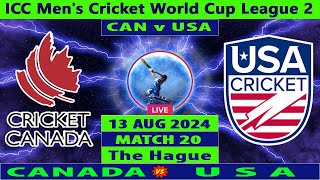 Canada vs United States  CAN vs USA  Match 20 of ICC Mens Cricket World Cup League 2 Live [upl. by Illehs490]