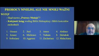 Prorocy Mniejsi ale niemniej ważni Cz 1 Wstęp  Wiesław Chałupnik [upl. by Aiseneg707]