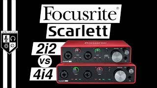 Focusrite Scarlett 2i2 vs Focusrite Scarlett 4i4 SIMILARITIES amp DIFFERENCES [upl. by Worthy986]