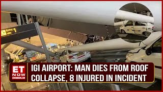 Tragedy At Delhi Airport 1 Man Dies As Delhi Airport Roof Collapses  8 Injured  Breaking News [upl. by Abla]