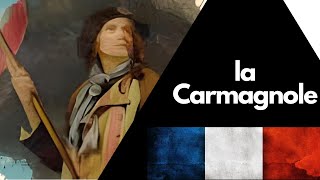 La Carmagnole  Chanson révolutionnaire 1792  ⚔️🇫🇷 avec paroles [upl. by Uos]