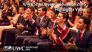 UWCSEA Dover Graduation 2015 Highlights [upl. by Piwowar884]