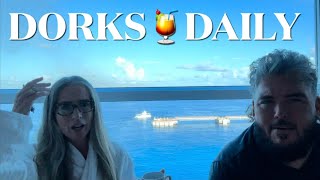 DORKS🍹DAILY🎉 FROM THE CELEBRITY BEYOND IN COZUMEL [upl. by Busby]