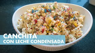 Cómo hacer Canchita Dulce con Leche Condensada y Chocolate [upl. by Neiviv]