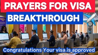 Prayers For Visa Approval amp Visa Breakthrough [upl. by Alokin]