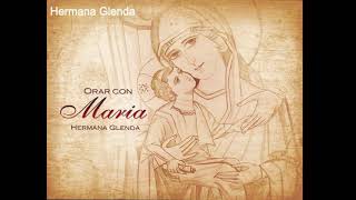 1 HORA MUSICA CON HERMANA GLENDA 4  ORAR CON MARIA OFICIAL [upl. by Kath]