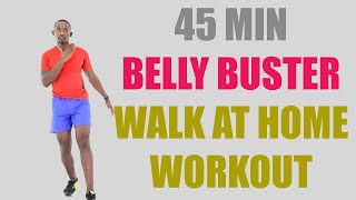 45 Minute BELLY BUSTER Walk at Home Workout Indoor Walking Cardio 🔥 500 Calories 🔥 [upl. by Aisitel]