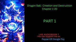 Dragon Ball  Creation and Destruction Chapter 120 [upl. by Rhodia785]