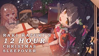 Raki 12hour Christmas SLEEPOVER Part 2 [upl. by Atsejam]