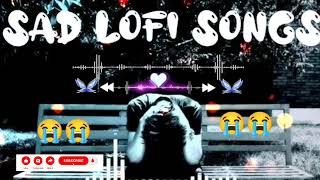 alone lofi songs😢😢 sad song 🌃 Night Alone lofi songs  mind fresh Song sad mashup✨songs alone [upl. by Peers274]