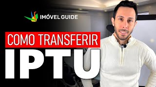 Como transferir o IPTU para o nome de outra pessoa [upl. by Juna]