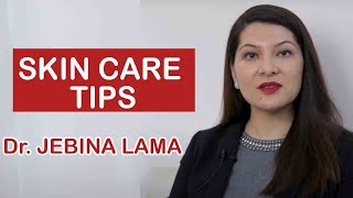 Skin Care Tips By Dermatologist DrJebina Lama [upl. by Zoila134]