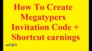 how to get invitation code for megatypers 2020  data entry vlogs jobs in tamil  DATA  63 [upl. by Durtschi]