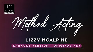 Method acting Demo  Lizzy Mcalpine Original Key Karaoke  Piano Instrumental Cover with Lyrics [upl. by Briano]