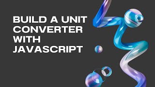 Build A Unit Converter Application With HTML CSS AND JAVASCRIPT coding webdevelopment javascript [upl. by Oramlub]