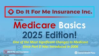 Medicare Basics 2025 Edition [upl. by Scrogan]