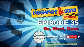 Hashmat amp Sons Returns – Episode 35 Go Went Gone – 13 September 2020 – Shughal TV Official – THF [upl. by Horwitz]