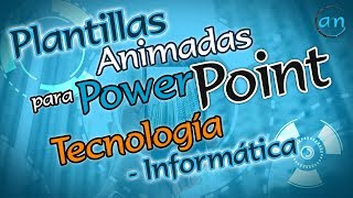 Plantillas animadas Power Point  Tecnología e informática  Andrés Ríos M [upl. by Waki]