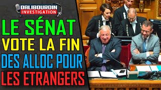 Le Sénat vote la fin des APL et Alloc pour les étrangers de moins de 5 ans [upl. by Sproul820]