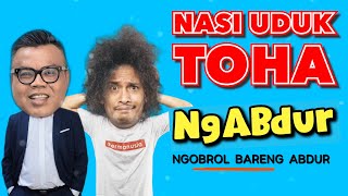 NGABDUR  NASI UDUK TOHA [upl. by Truscott]