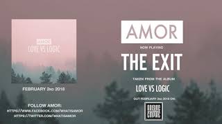 AMOR  The Exit OFFICIAL TRACK [upl. by Deryl485]