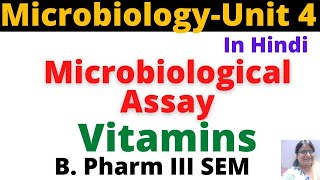 Microbiological Assay of VitaminsHindiB Pharm 3 Sem Pharmaceutical MicrobiologyUnit 4 [upl. by Haas]