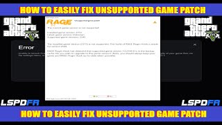 How To Easily Fix GTA 5 Unsupported Game Patch  LSPDFR [upl. by Ytineres]