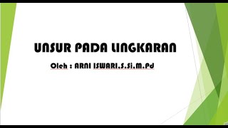 UNSUR PADA LINGKARAN [upl. by Ainedrag366]