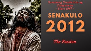 2012 Calaguiman Senakulo quotThe Passion Playquot  Part 2 [upl. by Ivets]