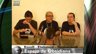 Espejo de Obsidiana  26 junio 2013 [upl. by Naujd]