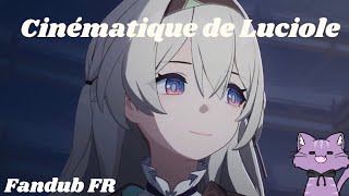 『 Fandub FR 』 Cinématique de Luciole  Mayuri [upl. by Camille]