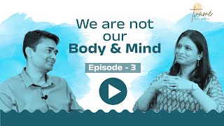 Im not my body amp mind  Episode 3 [upl. by Ecila]