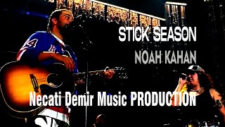 Noah Kahan  Stick Season NDM Production  Official Remix [upl. by Youlton]