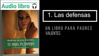 Audiolibro tu hijo tu espejo 1 Las defensas [upl. by Soluk]