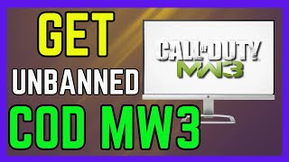 How To Get Unbanned on COD MW3 amp Warzone  Full Guide [upl. by Otilrac]