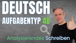 Aufgabentyp 4b Deutsch  Analyisierendes Schreiben [upl. by At]