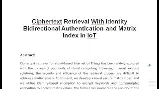 Ciphertext Retrieval With Identity Bidirectional Authentication and Matrix Index in IoT [upl. by Airamahs]