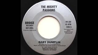 THE MIGHTY PASSION  Baby Dumplin [upl. by Wier]