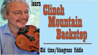 Clinch Mountain Backstep fiddle lesson [upl. by Bilac]